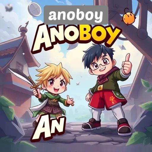 Apa yang Membuat Anoboy Menjadi Pilihan Utama Gamer